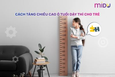 Chuyên gia chiều cao bật mí 7 cách tăng chiều cao ở tuổi dậy thì