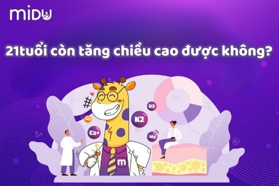 Chuyên gia giải đáp 21 tuổi còn tăng chiều cao được không? 