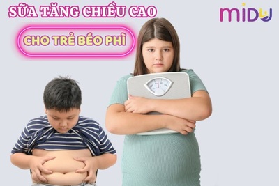 4 Kinh nghiệm chọn sữa tăng chiều cao cho trẻ béo phì theo chuyên gia