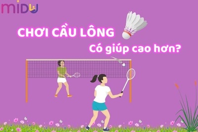 Chơi cầu lông có tăng chiều cao không và 6 lưu ý khi chơi
